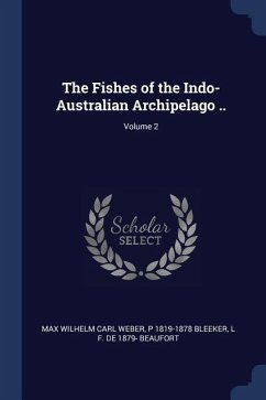 The Fishes of the Indo-Australian Archipelago ..; Volume 2 - Weber, Max Wilhelm Carl; Bleeker, P.; Beaufort, L F de