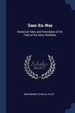 'ilam-En-Nas: Historical Tales and Anecdotes of the Time of the Early Khalifahs