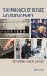 Technologies of Refuge and Displacement - Bild 1