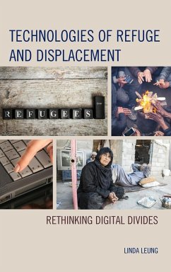 Technologies of Refuge and Displacement - Leung, Linda