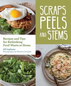 Scraps, Peels, and Stems - Lightner, Jill