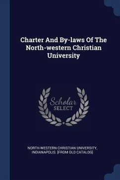 Cover Charter And By-laws Of The North-western Christian University