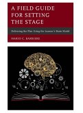 A Field Guide for Setting the Stage