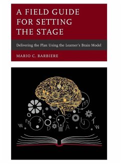 A Field Guide for Setting the Stage - Barbiere, Mario C.