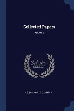 Collected Papers; Volume 2 - Darton, Nelson Horatio