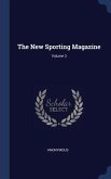 The New Sporting Magazine; Volume 3