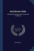 Paul Revere's Ride: A Cantata for Baritone Solo, Chorus and Orchestra