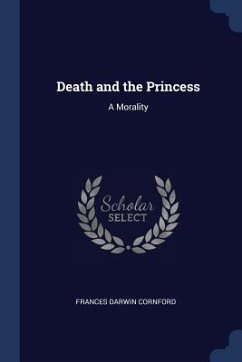 Death and the Princess - Cornford, Frances Darwin