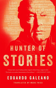 Hunter of Stories - Galeano, Eduardo