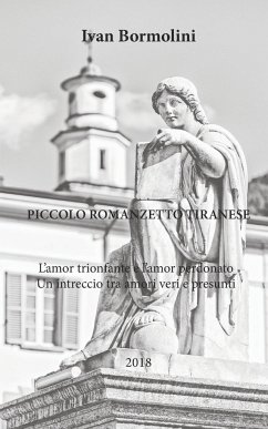 Piccolo romanzetto tiranese - Bormolini, Ivan