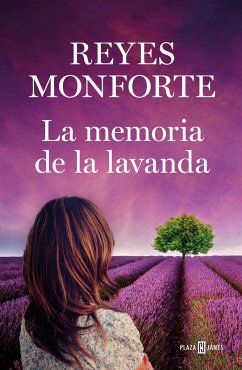 La memoria de la lavanda - Monforte, Reyes