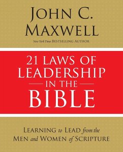 21 Laws of Leadership in the Bible - Maxwell, John C.