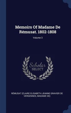 Memoirs Of Madame De Rémusat. 1802-1808; Volume 3