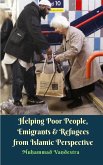 Helping Poor People, Emigrants and Refugees from Islamic Perspective