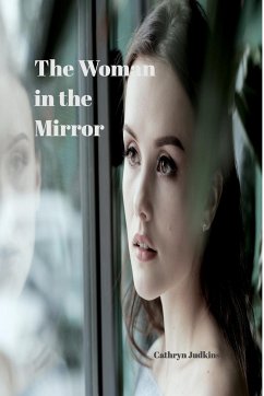 The Woman in the Mirror - Judkins, Cathryn