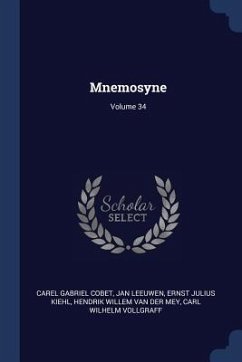Mnemosyne; Volume 34 - Cobet, Carel Gabriel; Leeuwen, Jan; Kiehl, Ernst Julius