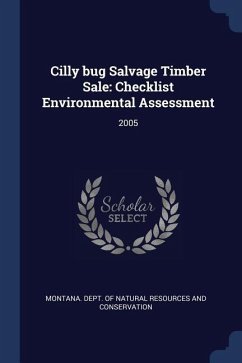 Cilly bug Salvage Timber Sale: Checklist Environmental Assessment: 2005