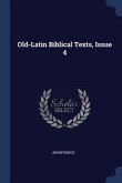 Old-Latin Biblical Texts, Issue 4