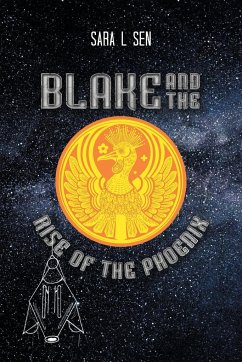 Blake and the Rise of the Phoenix - Sen, Sara L.