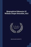Biographical Memoire Of William Draper Brinckle(, M.d