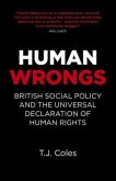Human Wrongs: British Social Policy and the Universal Declaration of Human Rights