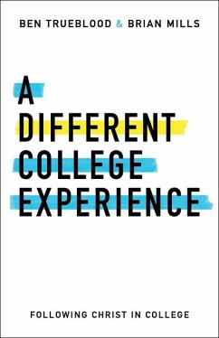 A Different College Experience - Mills, Brian; Trueblood, Ben