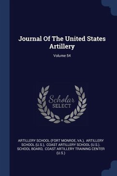 Journal Of The United States Artillery; Volume 54 - Va