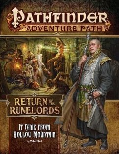 Pathfinder Adventure Path: It Came from Hollow Mountain (Return of the Runelords 2 of 6) - Shel, Mike