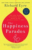 The Happiness Paradox the Happiness Paradigm