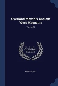 Cover Overland Monthly and out West Magazine; Volume 81