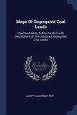 Maps Of Segregated Coal Lands