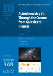 Astrochemistry VII (Iau S332)