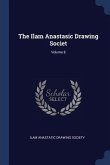 The Ilam Anastasic Drawing Societ; Volume 8