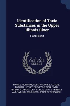 Identification of Toxic Substances in the Upper Illinois River: Final Report