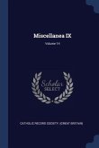 Miscellanea IX; Volume 14