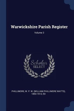 Warwickshire Parish Register; Volume 3