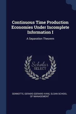 Continuous Time Production Economies Under Incomplete Information I: A Separation Theorem - Gennotte, Gerard