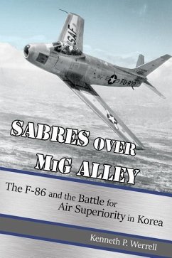 Sabres Over MIG Alley - Werrell, Kenneth P