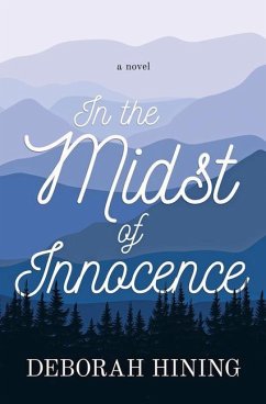 In the Midst of Innocence - Hining, Deborah G