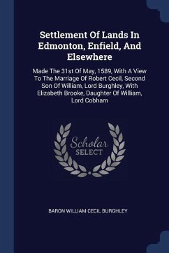 Settlement Of Lands In Edmonton, Enfield, And Elsewhere