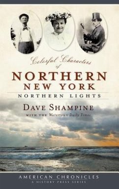 Colorful Characters of Northern New York: Northern Lights - Shampine, David