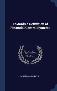 Towards a Definition of Financial Control Systems - Breda, Michael F van