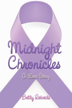 Midnight Chronicles: A Love Story - Roberts, Betty