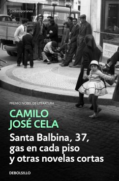 Santa Balbina, 37 ; Gas en cada piso y otras novelas cortas - Cela, Camilo José