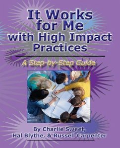It Works for Me with High Impact Practices - Blythe, Hal; Carpenter, Russell; Sweet, Charlie