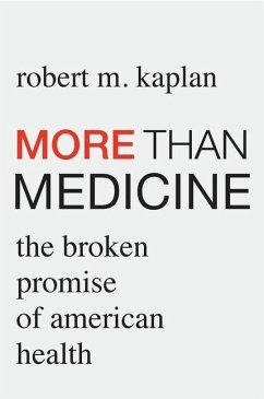 More Than Medicine - Kaplan, Robert M.
