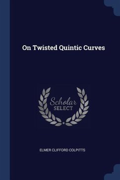 On Twisted Quintic Curves - Colpitts, Elmer Clifford