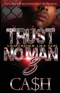 Trust No Man 3 - Ca$H