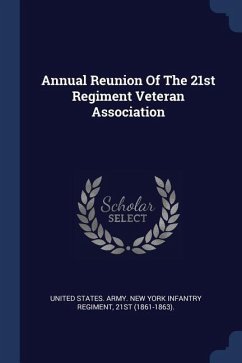 Annual Reunion Of The 21st Regiment Veteran Association