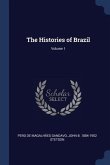 The Histories of Brazil; Volume 1